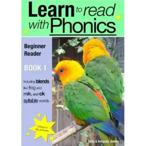 Learn To Read Rapidly With Phonics: Beginner Reader Book 1: A fun, colour in phonic reading scheme