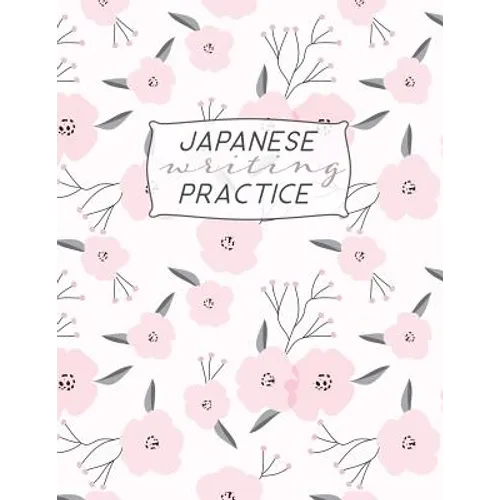 Japanese Writing Practice: Kanji ( Genkoyoshi) Paper .5 Squares for Kanji, Katakana, Hiragana, Kana Alphabets for Your Japanese Calligraphy Pract