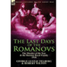 The Last Days of the Romanovs: The Murder of the Tsar & the Russian Royal Family, 1918