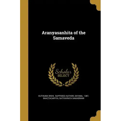 Aranyasanhita of the Samaveda