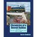 Chronicles of a Detroit Railfan Volume 4: Detroit's Short Line Railroads 1975 to 2000