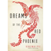 Dreams of the Red Phoenix