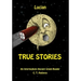 Lucian, True Stories: An Intermediate Ancient Greek Reader