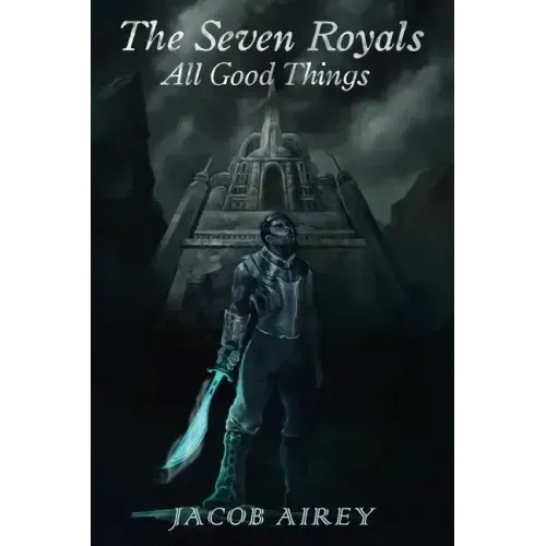 The Seven Royals: All Good Things