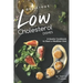 Delicious Low Cholesterol Dishes: A Handy Cookbook to Start a Healthier Diet