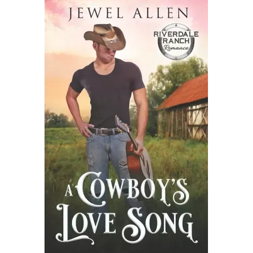 A Cowboy's Love Song