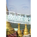 Square Up: 50,000 Miles in Search of a Way Home
