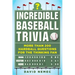 Incredible Baseball Trivia: More Than 200 Hardball Questions for the Thinking Fan