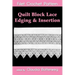 Quilt Block Lace Edging & Insertion Filet Crochet Pattern: Complete Instructions and Chart