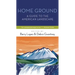 Home Ground: A Guide to the American Landscape