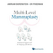 Multi-Level Mammaplasty: Anatomical Support and Re-Shaping of the Breast