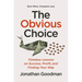 The Obvious Choice: Timeless Lessons on Success, Profit, and Finding Your Way