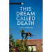 This Dream Called Death