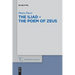 The Iliad - the Poem of Zeus