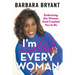 I'm Not Every Woman: Embracing the Woman God Created You to Be