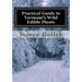 Practical Guide to Vermont's Wild Edible Plants: A Survival Guide