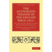 The Authorized Version of the English Bible (1611)