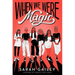When We Were Magic