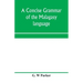 A concise grammar of the Malagasy language