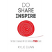 Do Share Inspire: The Year I Changed My Life Through TED Talks