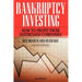 Bankruptcy Investing - How to Profit from Distressed Companies
