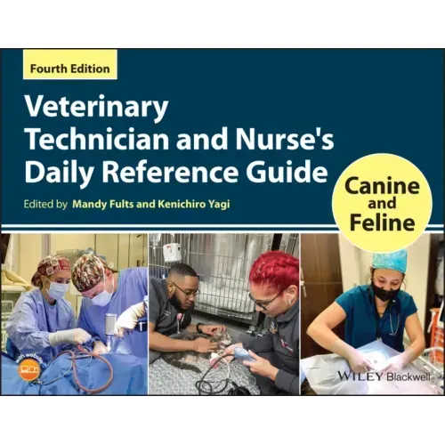 Veterinary Technician and Nurse's Daily Reference Guide: Canine and Feline