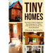 Tiny Homes: Tiny House Living for Beginners, Start Designing Your Perfect Small Home and Join the Tiny House Movement