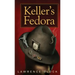 Keller's Fedora