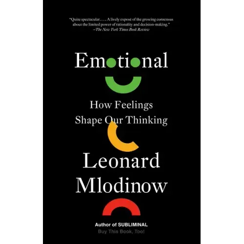 Emotional: How Feelings Shape Our Thinking