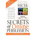 Secrets of Online Persuasion: Captivating the Hearts, Minds and Pocketbooks of Thousands Using Blogs, Podcasts and Other New Media Marketing Tools