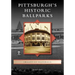 Pittsburgh's Historic Ballparks
