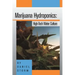 Marijuana Hydroponics: High-Tech Water Culture