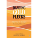 Dancing Gold Flecks