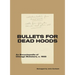 Bullets for Dead Hoods: An Encyclopedia of Chicago Mobsters, C. 1933
