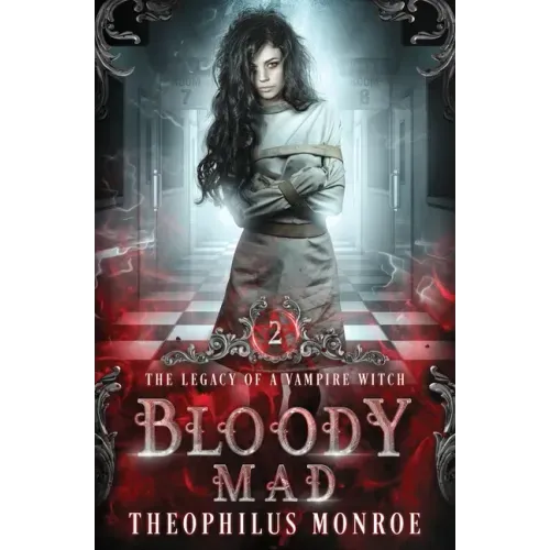 Bloody Mad: A Dark Urban Fantasy Story