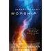 Intercessory Worship: Combining Worship and Prayer to Touch the Heart of God