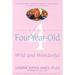 Your Four-Year-Old: Wild and Wonderful
