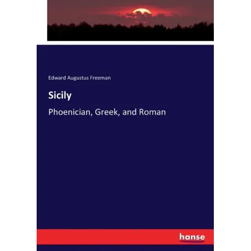 Sicily: Phoenician, Greek, and Roman