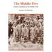 The Middle Five: Indian Schoolboys of the Omaha Tribe