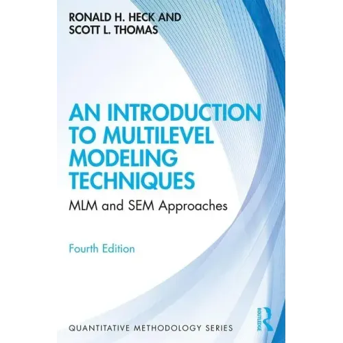 An Introduction to Multilevel Modeling Techniques: MLM and SEM Approaches
