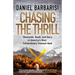 Chasing the Thrill: Obsession, Death, and Glory in America's Most Extraordinary Treasure Hunt