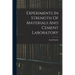 Experiments In Strength Of Materials And Cement Laboratory