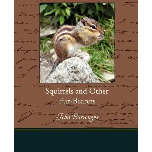 Squirrels and Other Fur-Bearers