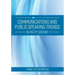 Communications and Public Speaking Trends in the 21st Century