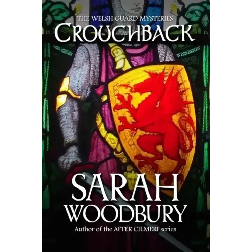 Crouchback (The Welsh Guard Mysteries)