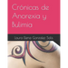 Crónicas de Anorexia y Bulimia