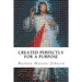 Created Perfectly for a Purpose