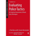 Evaluating Police Tactics: An Empirical Assessment of Room Entry Techniques