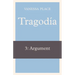 Tragodia 3: Argument