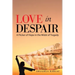 Love in Despair: A Flicker of Hope in the Midst of Tragedy: Children Orphaned by the War in Afghanistan